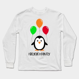 Penguin Believe I can Fly Long Sleeve T-Shirt